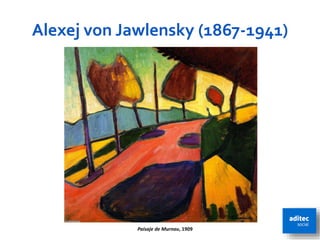 Alexej von Jawlensky (1867-1941)
Paisaje de Murnau, 1909 52
 