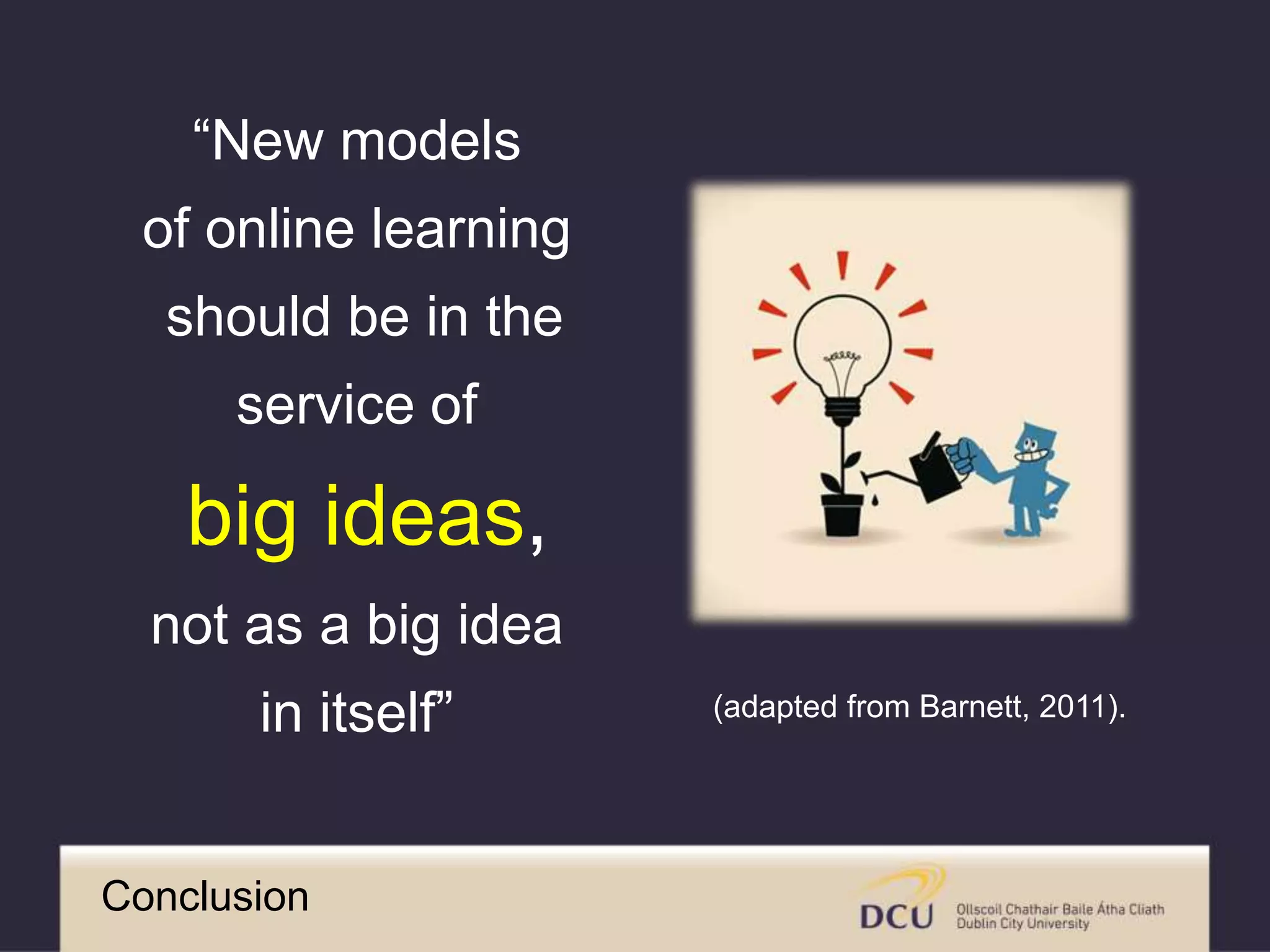 What is the Future of Higher Education?
Conclusion
 