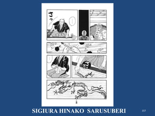 157
SIGIURA HINAKO SARUSUBERI
 
