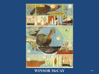 174
WINSOR McCAY
 