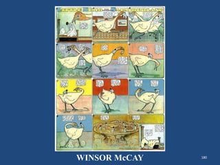 180
WINSOR McCAY
 