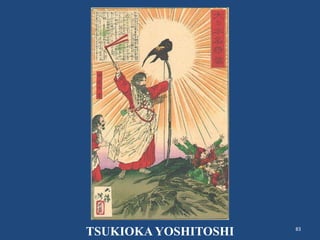 83
TSUKIOKA YOSHITOSHI
 