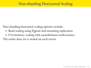 The Future of Postgres Sharding / Bruce Momjian (PostgreSQL) | PDF
