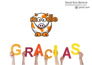 David Ruiz Becerra
profedesociales.com
gmail.com
 
