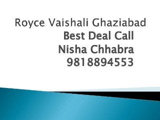 Best Deal Call
Nisha Chhabra
9818894553
 