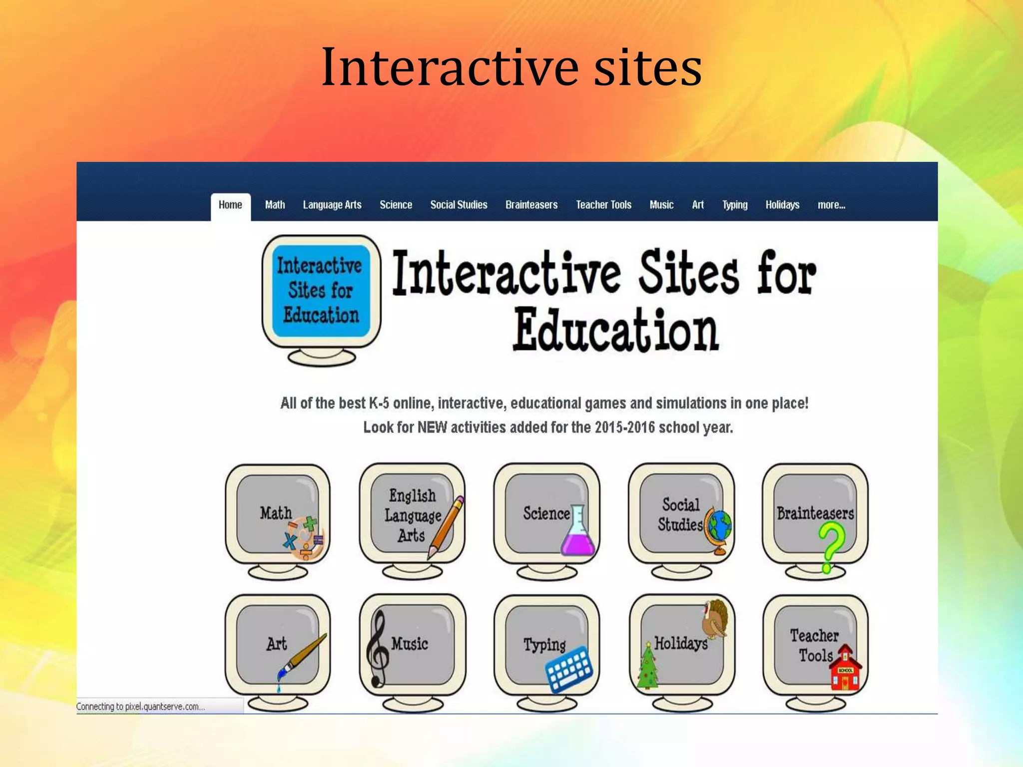 Interactive sites
 