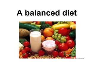 A balanced diet
de.wikipedia.org
 