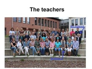 The teachers
 