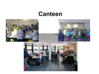 Canteen
 