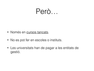 Sí que es poden distribuir còpies de
fragments de manuals entre els
membres d’un projecte d’investigació
(però no entre l’estudiantat).
 
