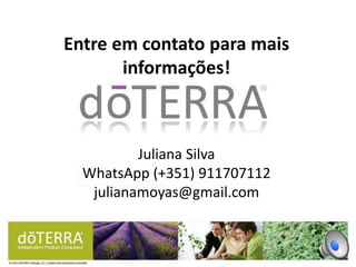 Entre em contato para mais
informações!
Juliana Silva
WhatsApp (+351) 911707112
julianamoyas@gmail.com
 