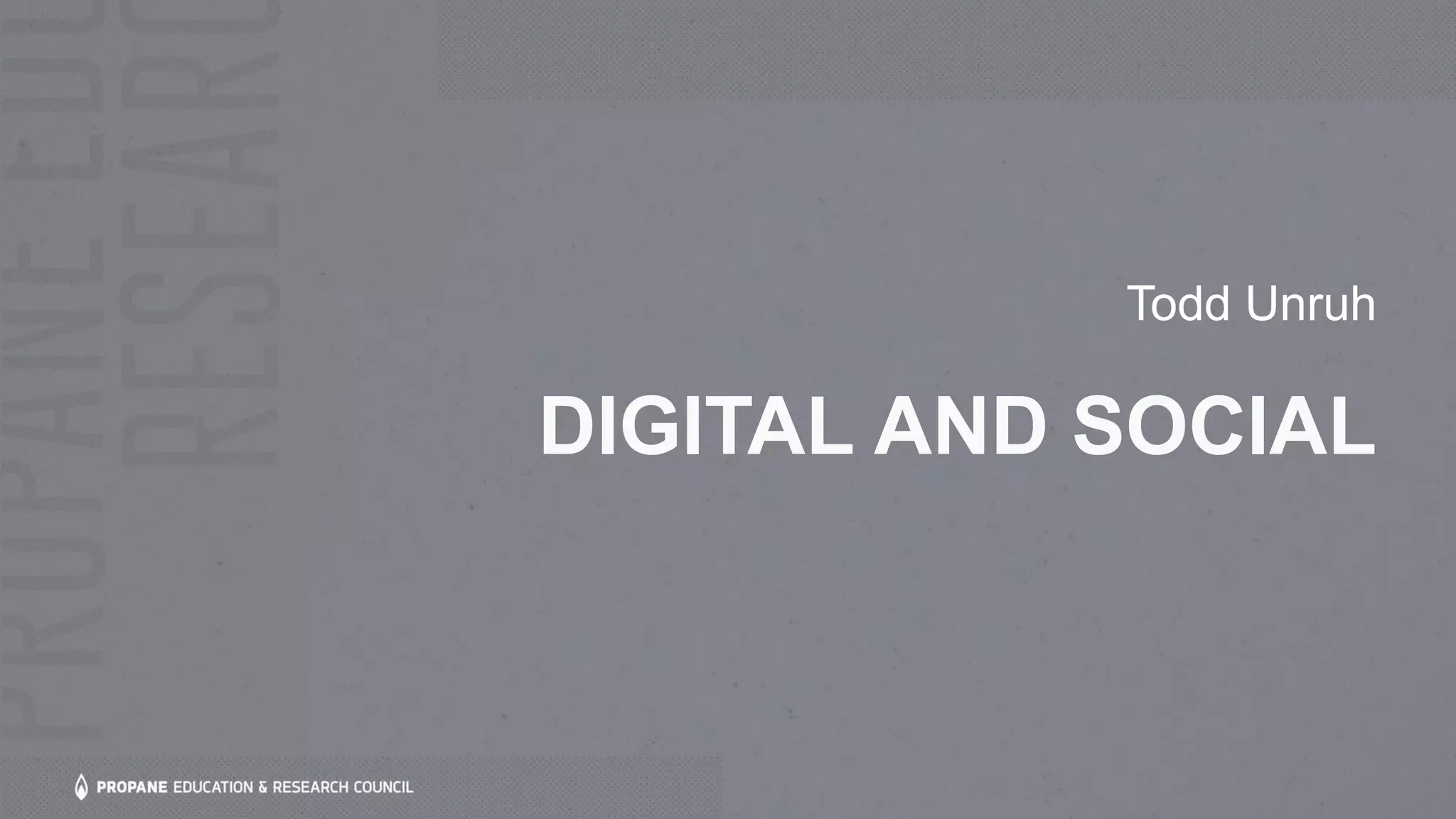 DIGITAL AND SOCIAL
Todd Unruh
 