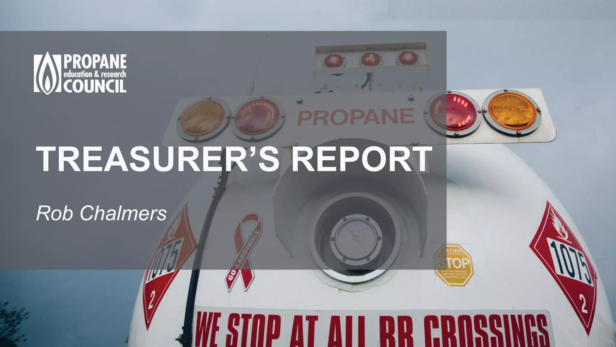 TREASURER’S REPORT
Rob Chalmers
 