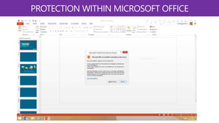 PROTECTION WITHIN MICROSOFT OFFICE
 