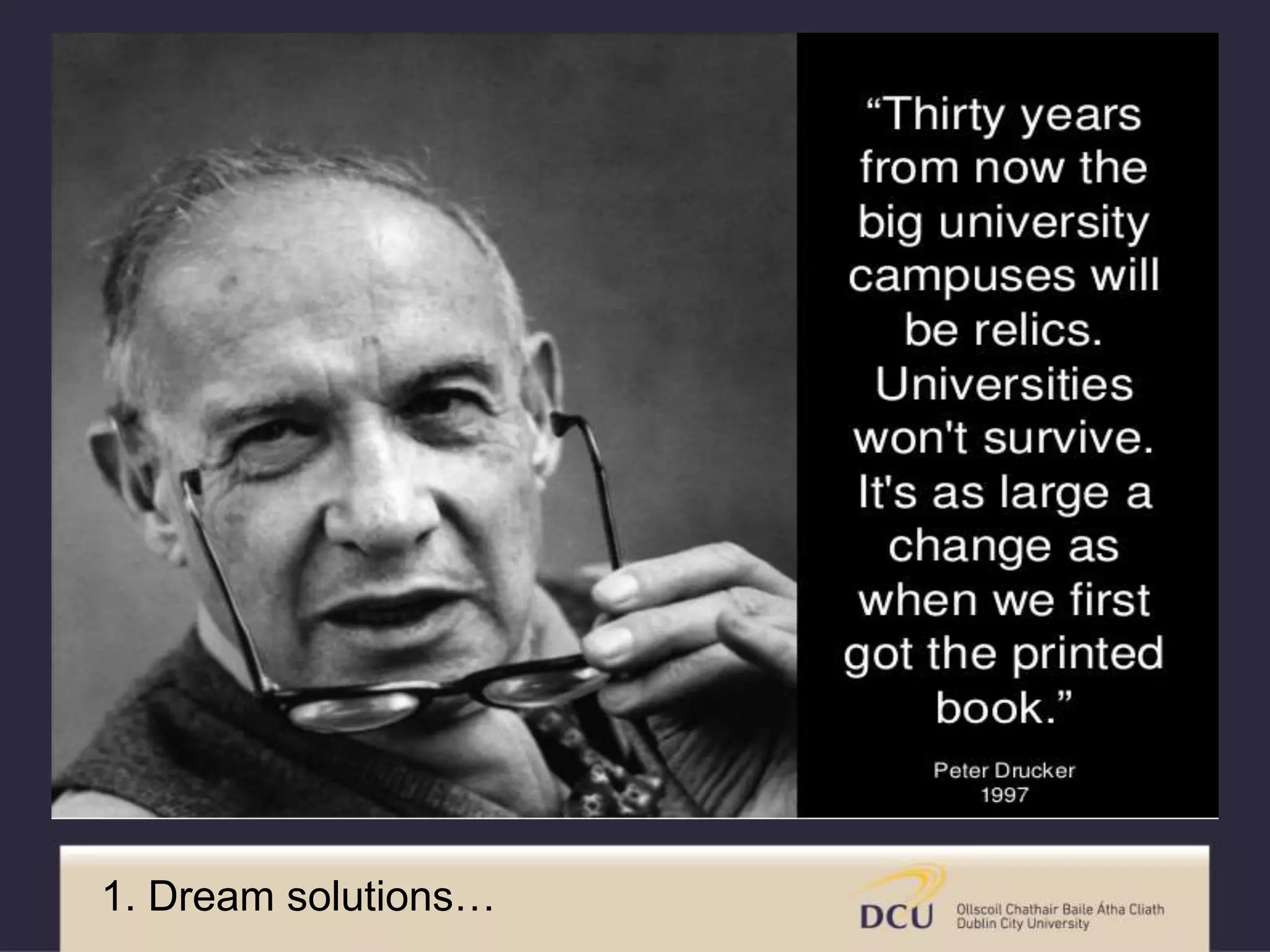1. Dream solutions…
 