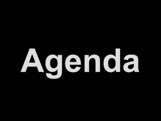 Agenda
 