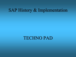 SAP ERP History & Implementation Details | PPSX