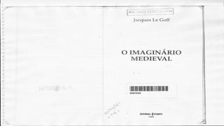 O Imaginário Medieval de Jacques Le Goff  pdf
