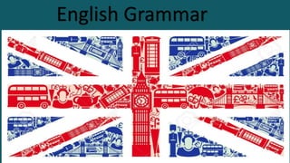 English Grammar
 