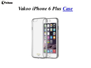 Vakoo iPhone 6 Plus Case
 