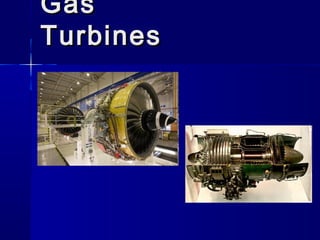 GasGas
TurbinesTurbines
 