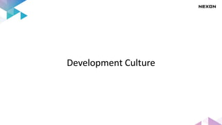 Development Culture
 