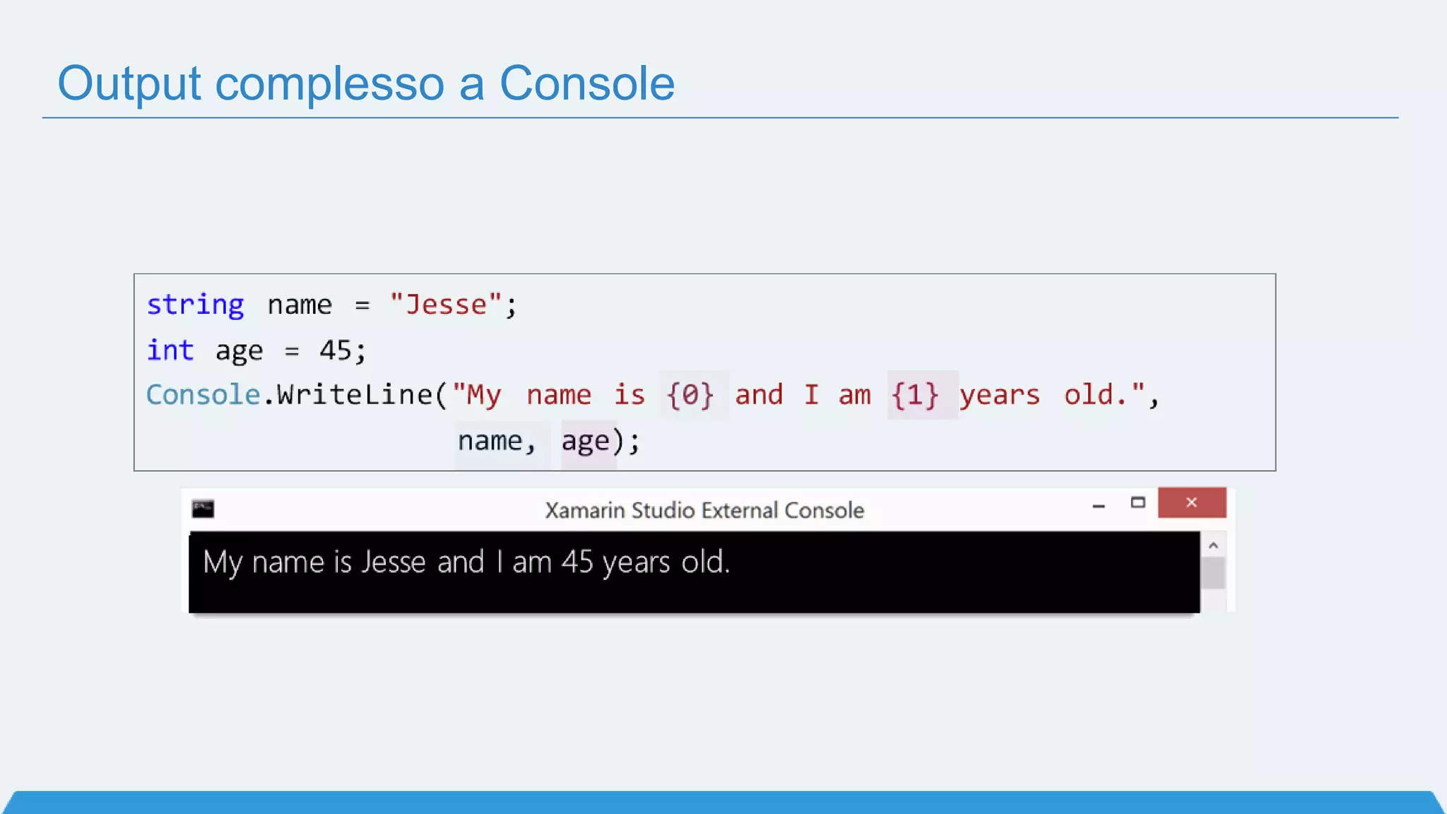 Output complesso a Console
 