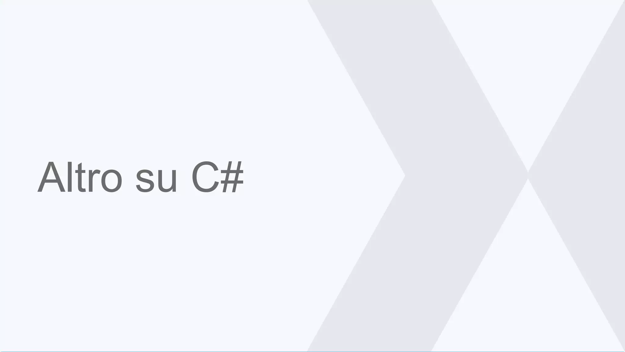 Altro su C#
 