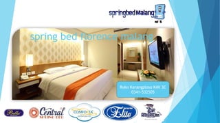 spring bed florence malang
Ruko Karangploso KAV 3C
0341-532505
 