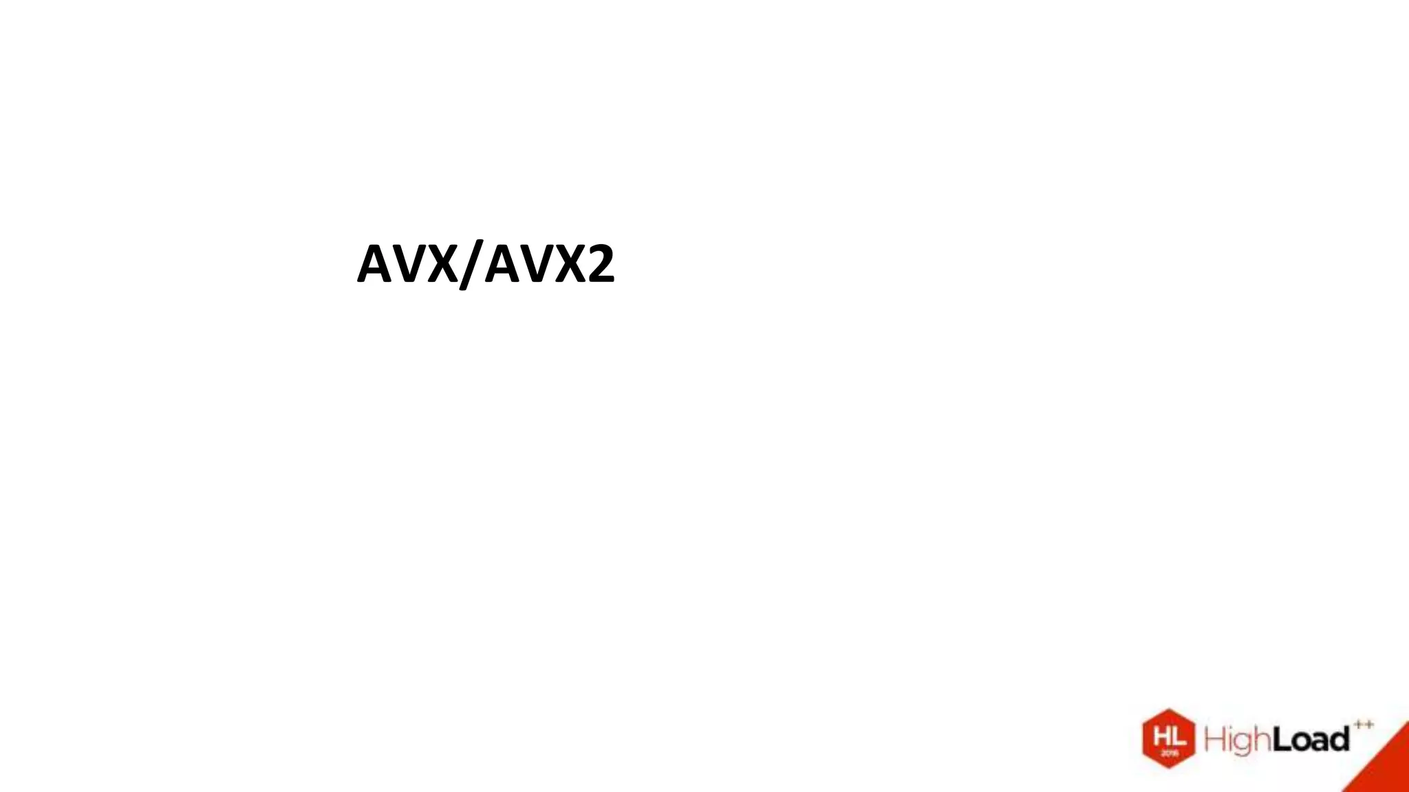AVX/AVX2
 