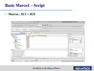 Basic Marco1 – Script
• Macros : $U1 = $U0
 