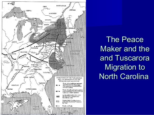 Tuscarora Migration Routes: Mapping the Journey from Carolina to Haudenosaunee Territory Tuscarora Migration Routes: Mapping the Journey from Carolina to Haudenosaunee Territory