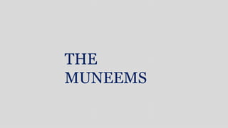 THE
MUNEEMS
 