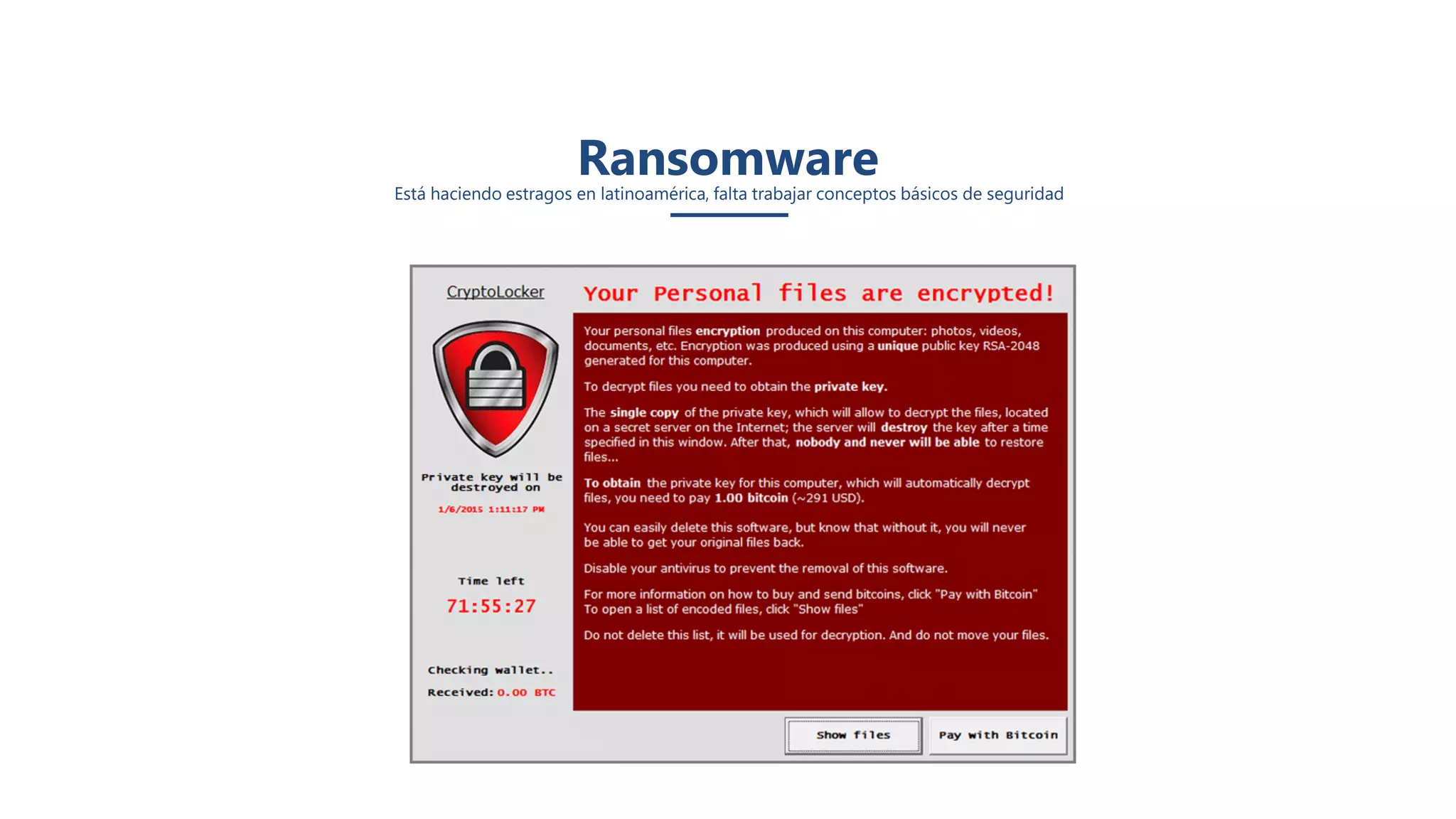 RansomwareEstá haciendo estragos en latinoamérica, falta trabajar conceptos básicos de seguridad
 