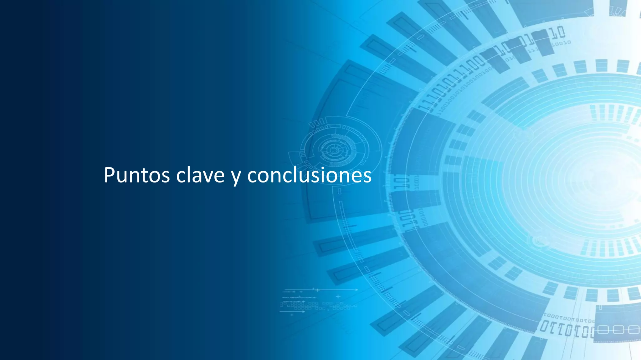 Puntos clave y conclusiones
 