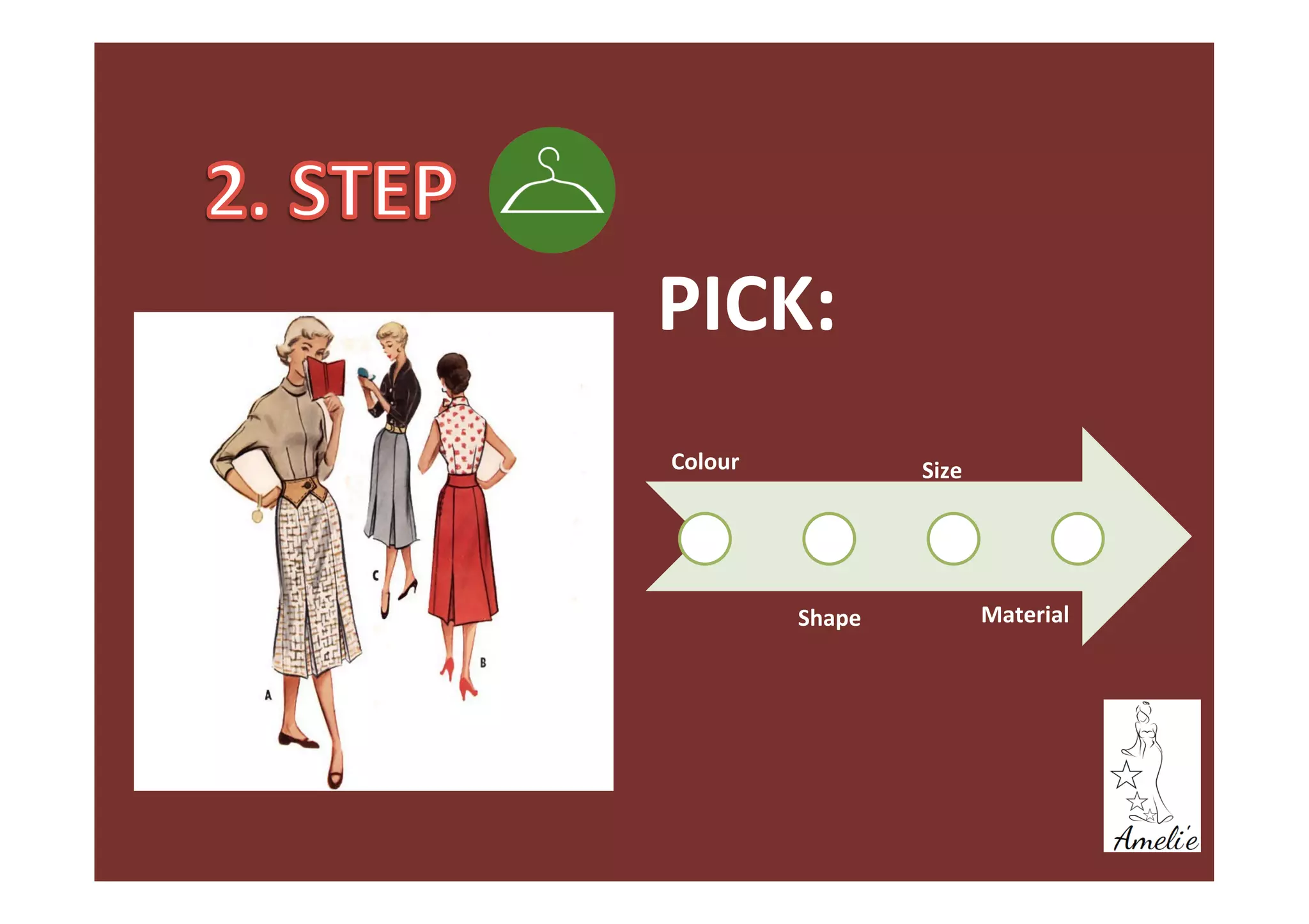 Colour
Shape
Size
Material
PICK: