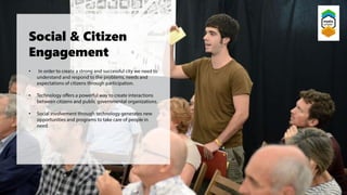 Social & Citizen
Engagement
•
•
•
 