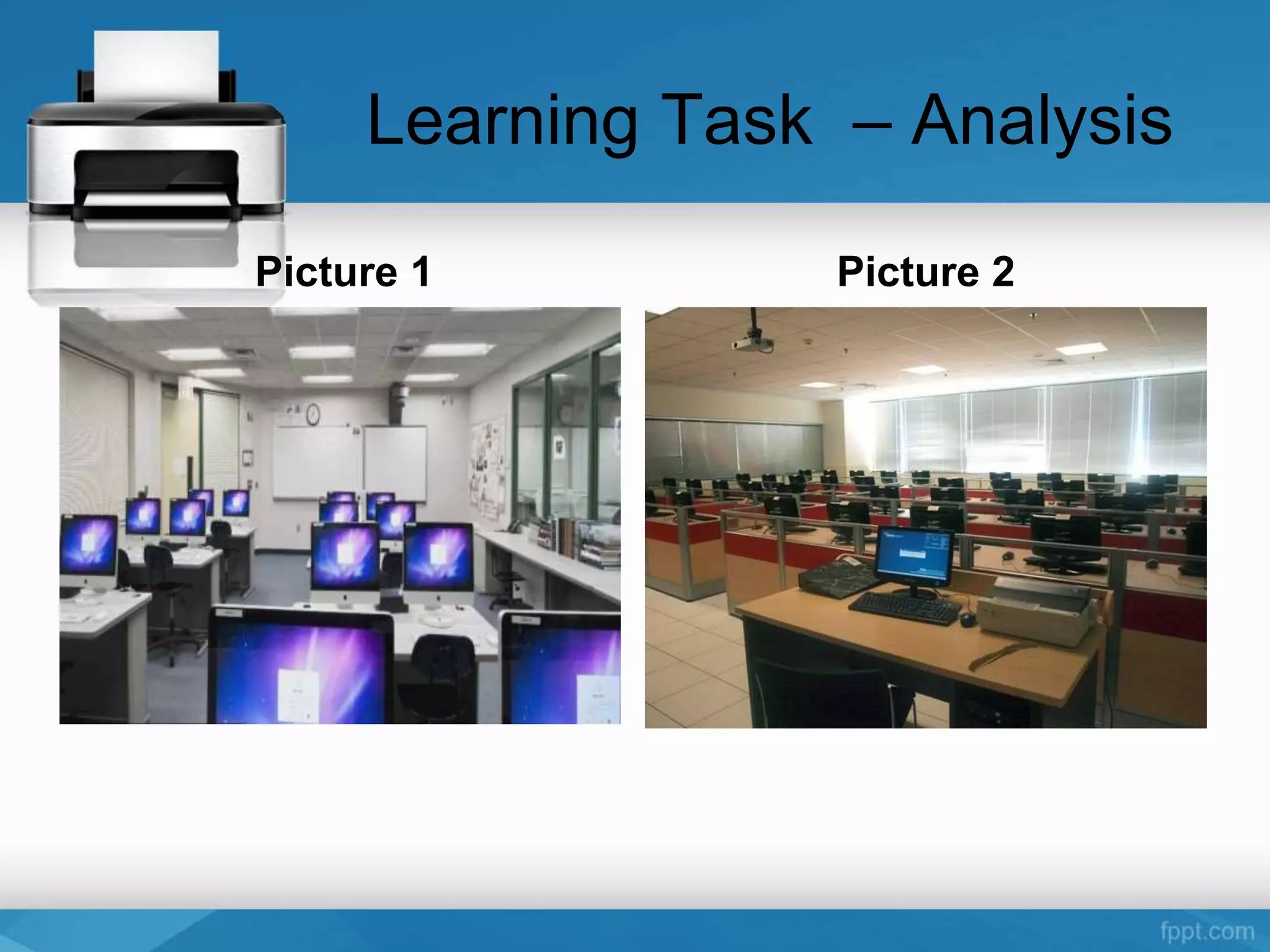 Learning Task – Analysis
Picture 1 Picture 2
 