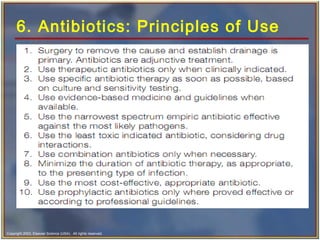 Copyright 2003, Elsevier Science (USA). All rights reserved.
6. Antibiotics: Principles of Use
 