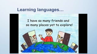 Learning languages…
 