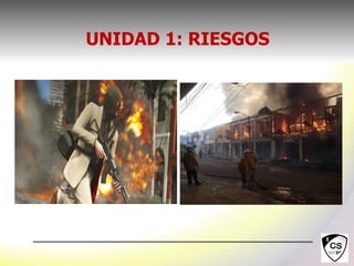 UNIDAD 1: RIESGOS
 