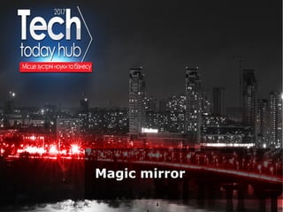 Образец подзаголовка
Magic mirror
 