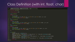 Class Definition (with int, float, char)
 