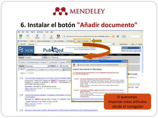 Si queremos
Importar estos artículos
desde el navegador
6. Instalar el botón "Añadir documento"
 