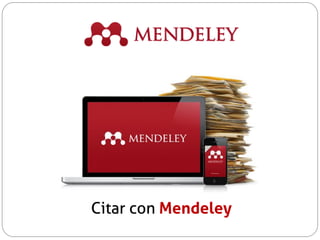 Citar con Mendeley
 
