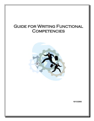 Guide for Writing Functional
Competencies
10/13/2005
 