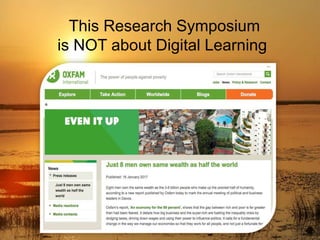 This Research Symposium
is NOT about Digital Learning
 