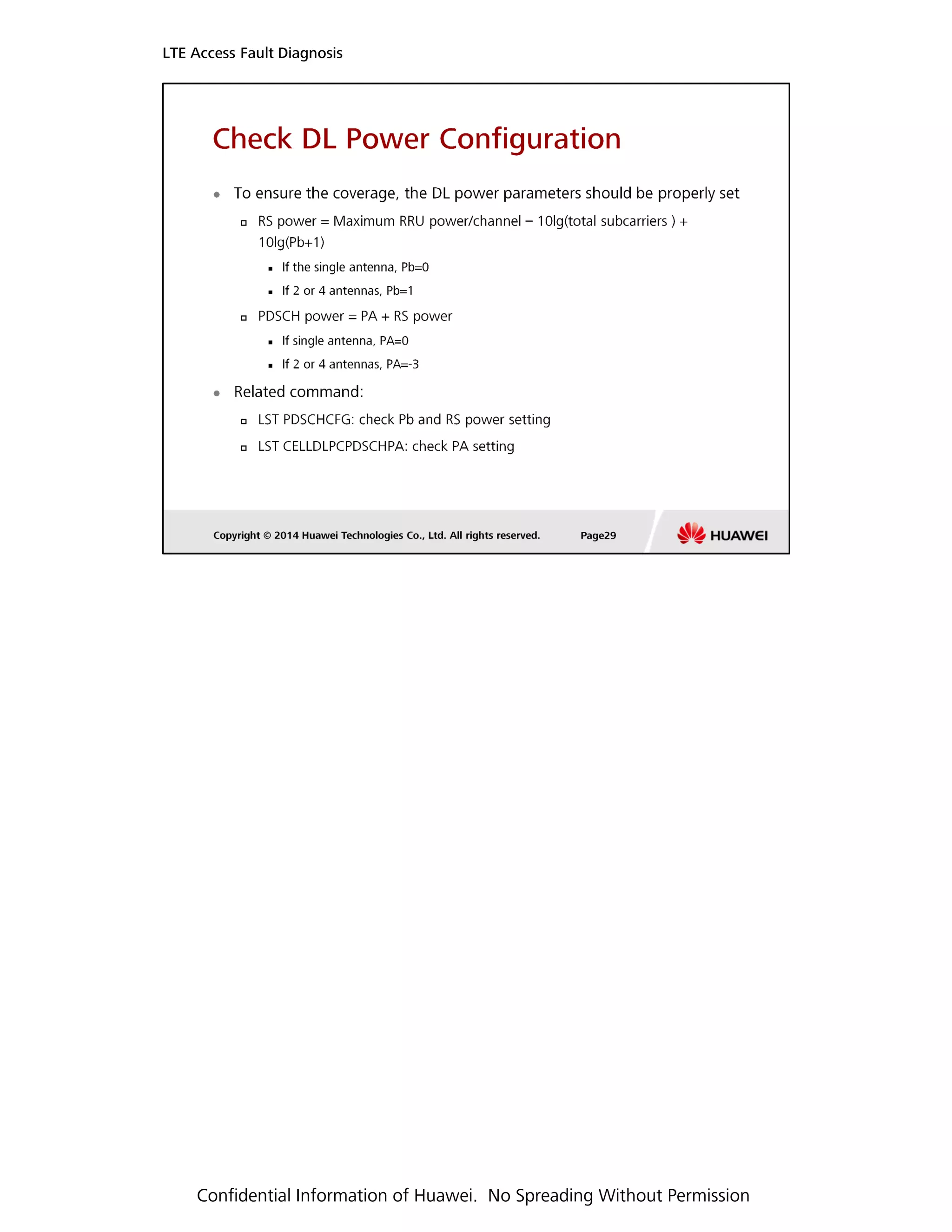 LTE Access Fault Diagnosis
Confidential Information of Huawei. No Spreading Without Permission
 