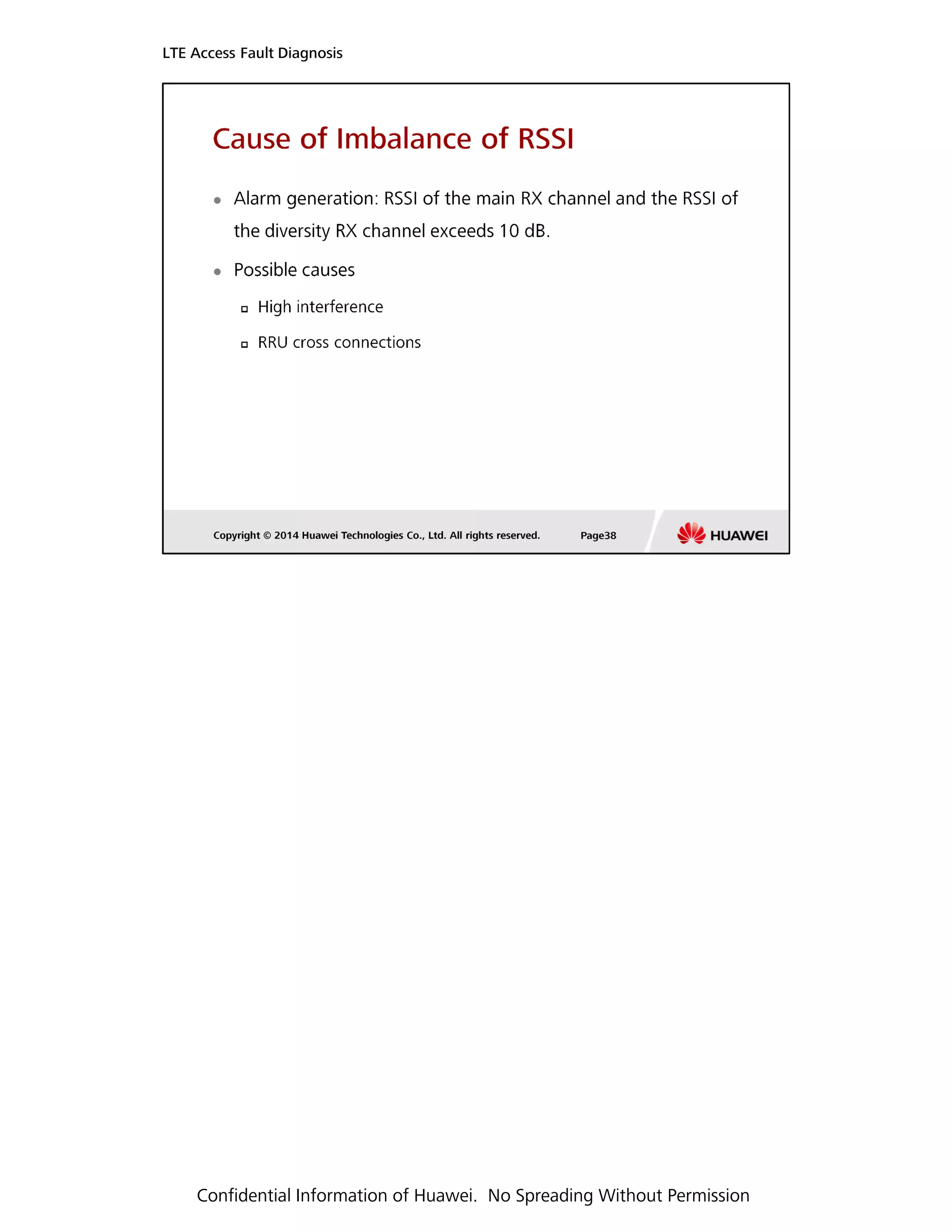 LTE Access Fault Diagnosis
Confidential Information of Huawei. No Spreading Without Permission
 