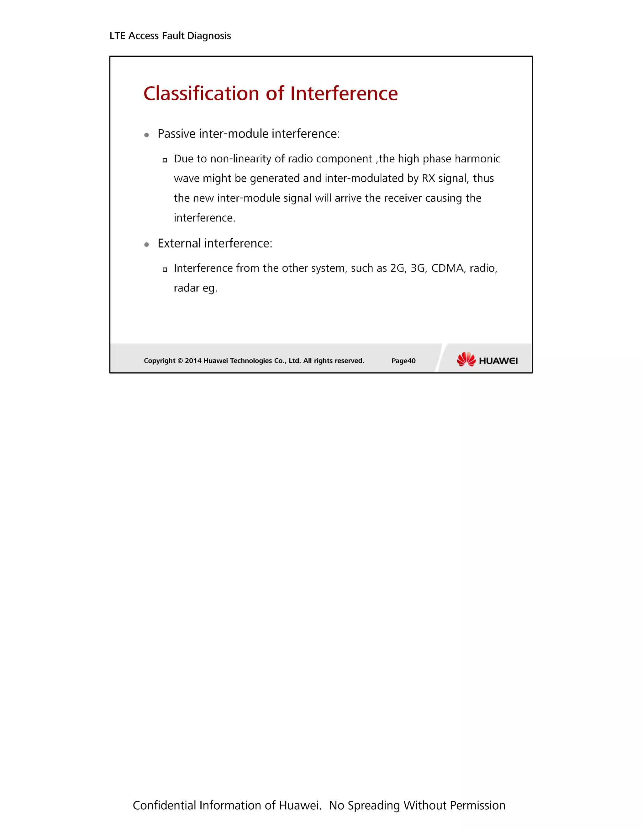 LTE Access Fault Diagnosis
Confidential Information of Huawei. No Spreading Without Permission
 
